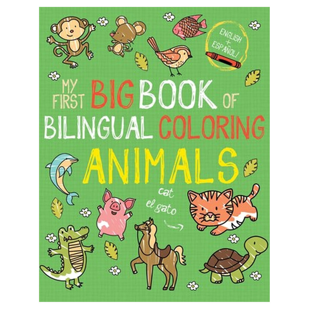 My First Big Book of Bilingual Coloring Animals: Spanish by Little Bee Books