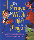 The Prince and the Witch and the Thief and the Bears