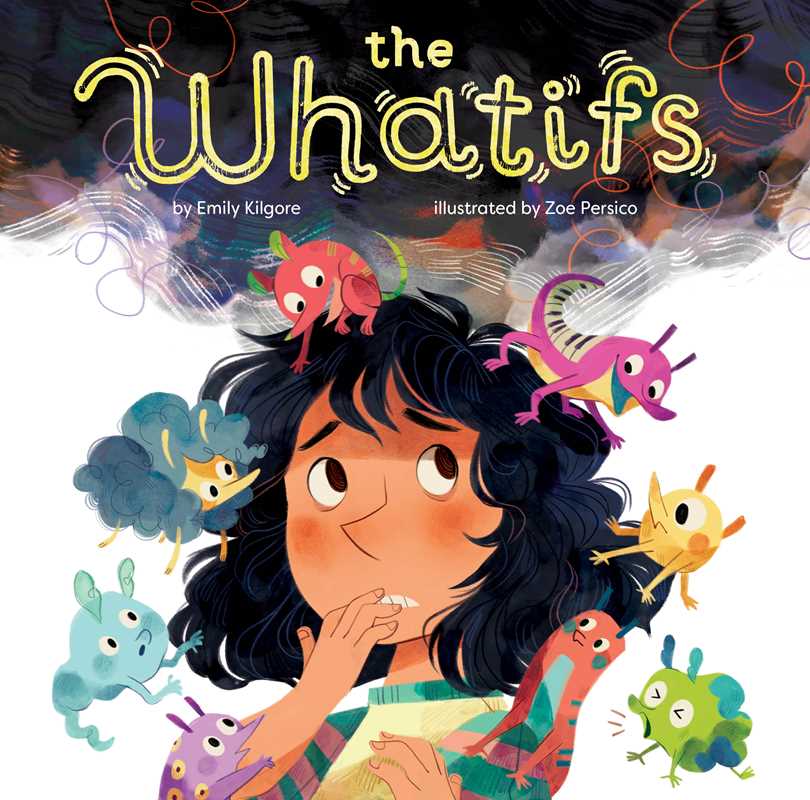 Whatifs by Emily Kilgore