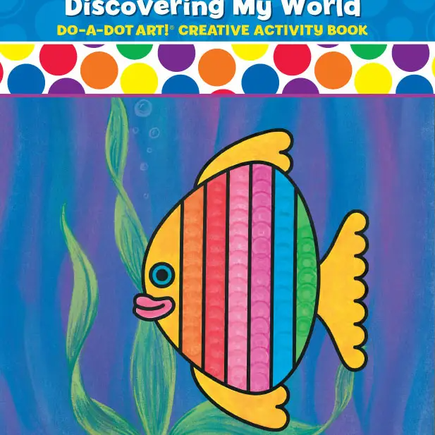 Do A Dot Art! Discovering My World – Coloring Activity Book